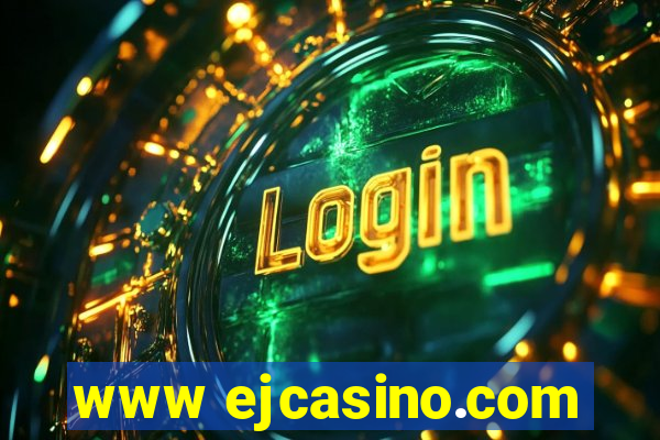 www ejcasino.com